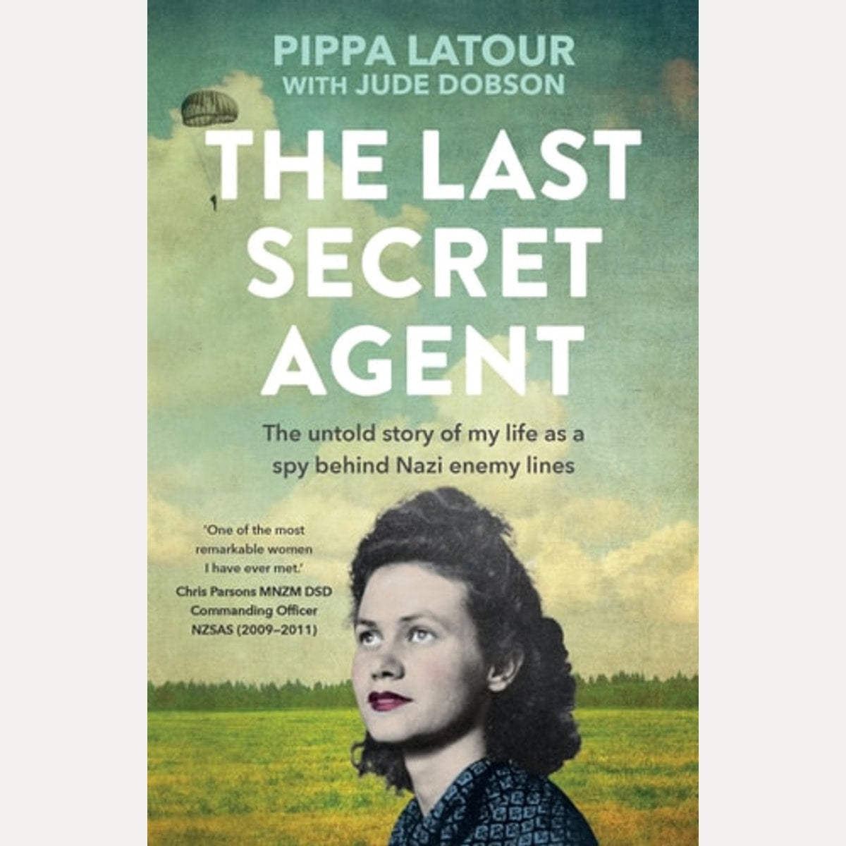 The Last Secret Agent by Pippa Latour,Pippa Latour-Doyle,Jude Dobson