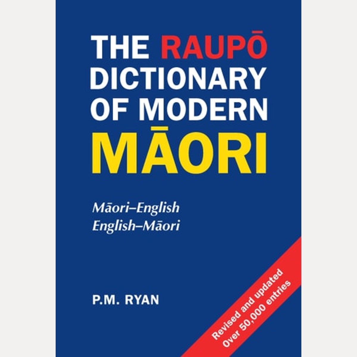 The Raupō dictionary of modern Māori, P. M. Ryan
