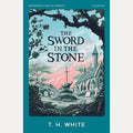 The Sword in the Stone by T. H. White