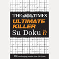 The Times Ultimate Killer Su Doku Book 17: 200 of the deadliest Su Doku puzzles (The Times Su Doku) cover image