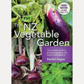 The Tui NZ Vegetable Garden The Complete Guide to Growing Vegetables and Herbs in New Zealand by Sally (Sally Margaret) Cameron,Rachel Vogan