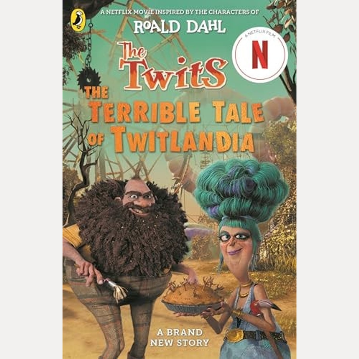 The Twits: the Terrible Tale of Twitlandia by Roald Dahl