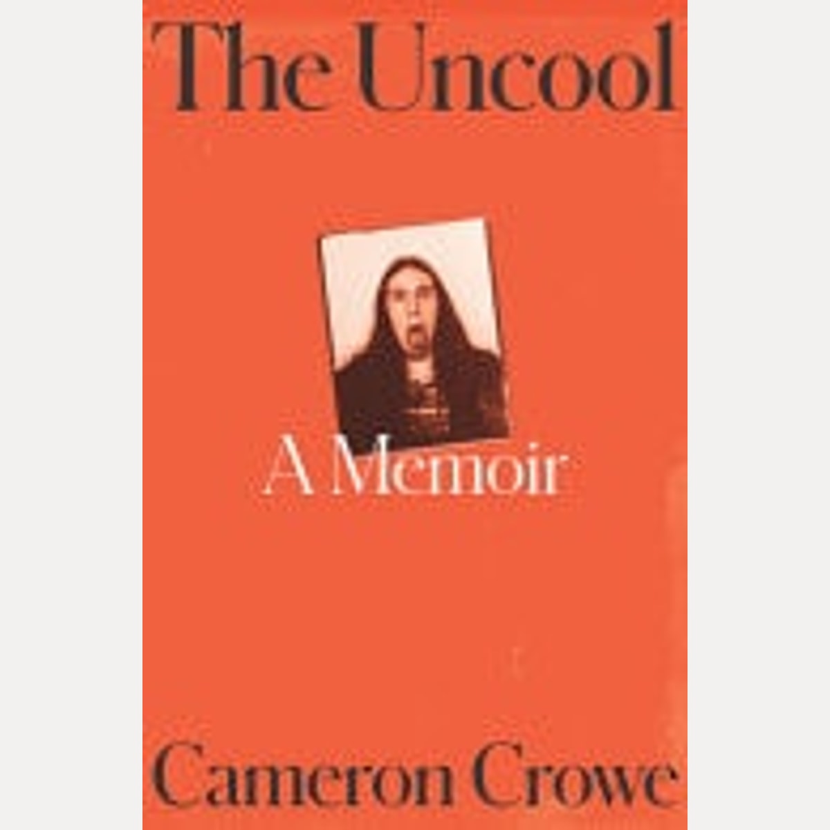 The Uncool, Cameron Crowe