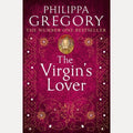 The Virgin's Lover, Philippa Gregory