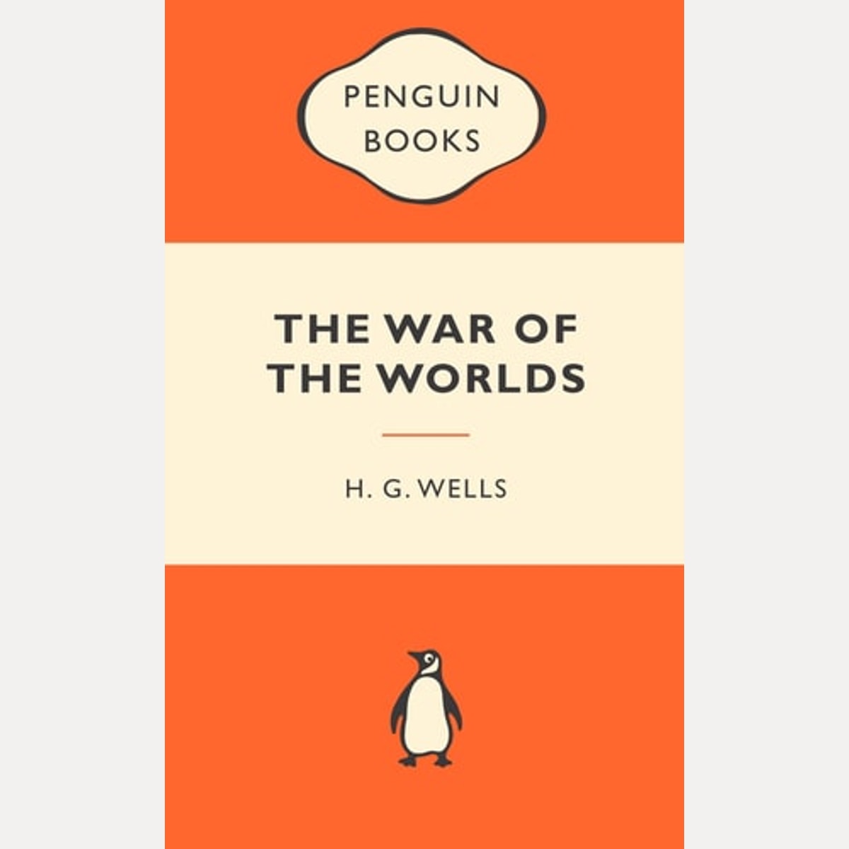 The War of the Worlds by Herbert George Wells,Wells,H G