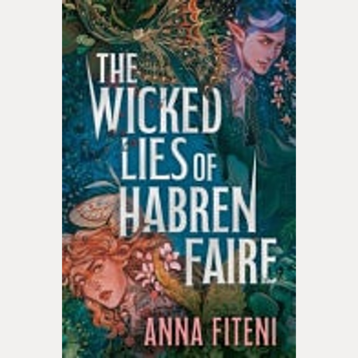 The Wicked Lies of Habren Faire, Anna Fiteni