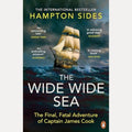 The Wide Wide Sea by Hampton Sides