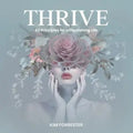 Thrive: 52 Principles for a Flourishing Life