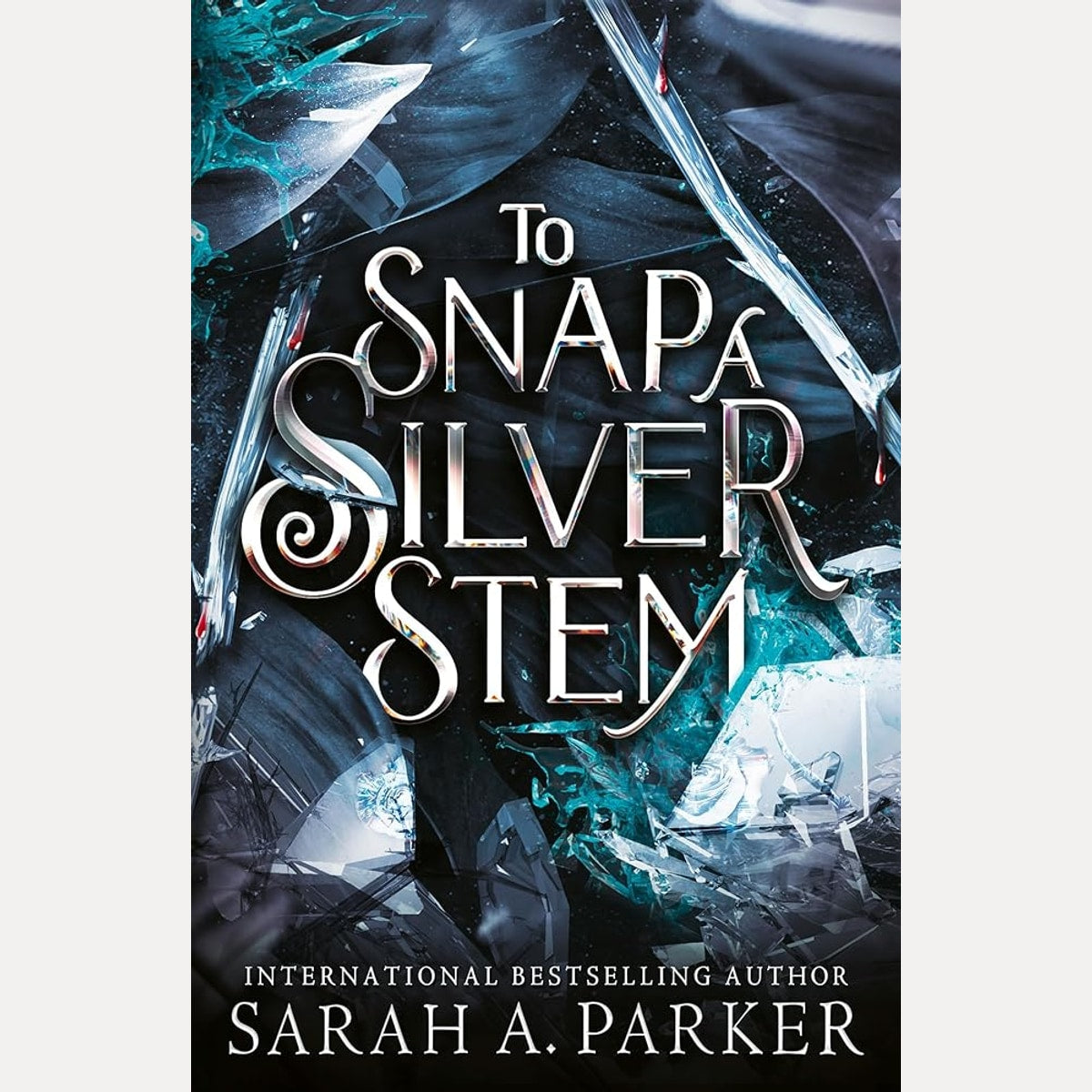 To Snap a Silver Stem: A new 2026 edition of the dark romantasy Rapunzel reimagining from the No.1 SUNDAY TIMES best-selling author of WHEN THE MOON HATCHED cover image