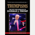 Trumpism The Wit and Wisdom of Donald Trump, New Holland Publishers