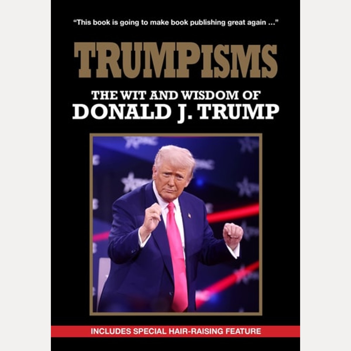Trumpism The Wit and Wisdom of Donald Trump, New Holland Publishers