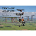 Vintage Aviators Aircraft of the Great War, Gavin Conroy