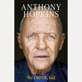 We Did OK, Kid A Memoir, Anthony Hopkins