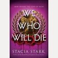 We Who Will Die, Stacia Stark