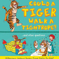 What if a... Could a Tiger Walk a Tightrope? cover image