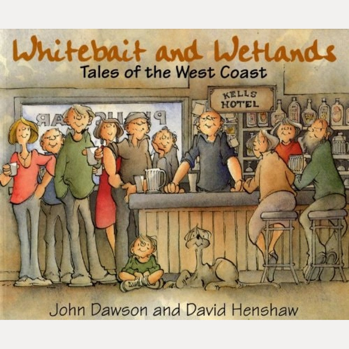 Whitebait and Wetlands Tales of the West Coast, John Edward Dawson