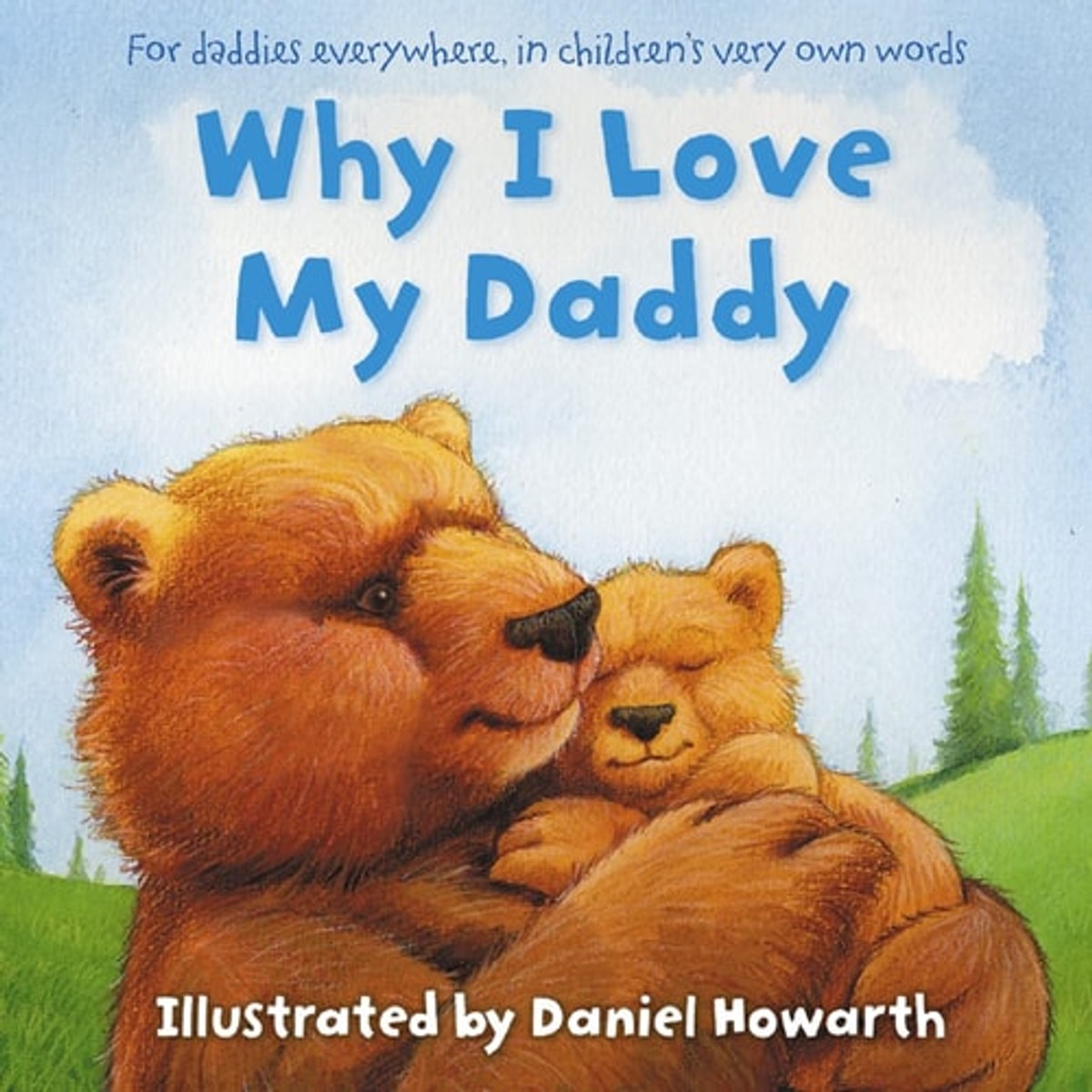 Why I Love My Daddy, Daniel Howarth