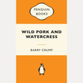 Wild Pork and Watercress by Barry Crump