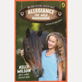 Wilson Sisters Adventures 3: Allegiance, the Wild Kaimanawa by Kelly Wilson,Nina Sutherland