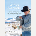 Winter Warmers Recipes and Stories from a New Zealand High Country Station