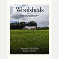 Woolsheds The Historic Shearing Sheds of Aotearoa New Zealand, Jane Ussher,Annette O'Sullivan