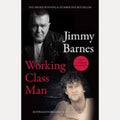 Working Class Man Now a Landmark Documentary Based on the Bestselling Book, Jimmy Barnes