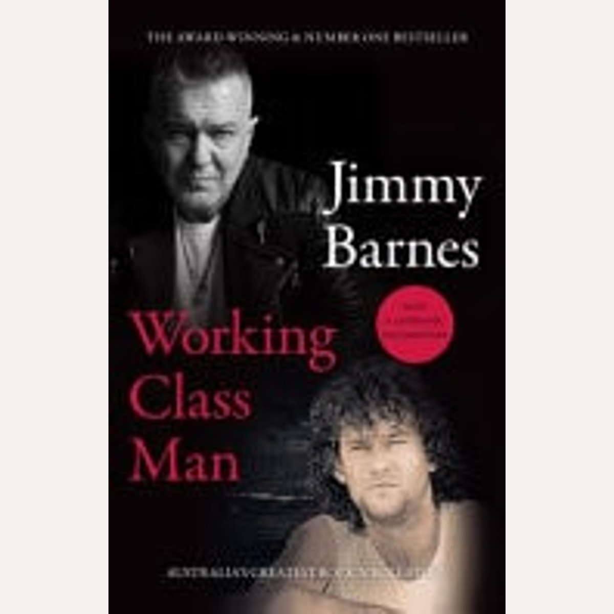 Working Class Man Now a Landmark Documentary Based on the Bestselling Book, Jimmy Barnes