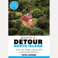 Worth a Detour North Island, Peter Janssen (Revised)