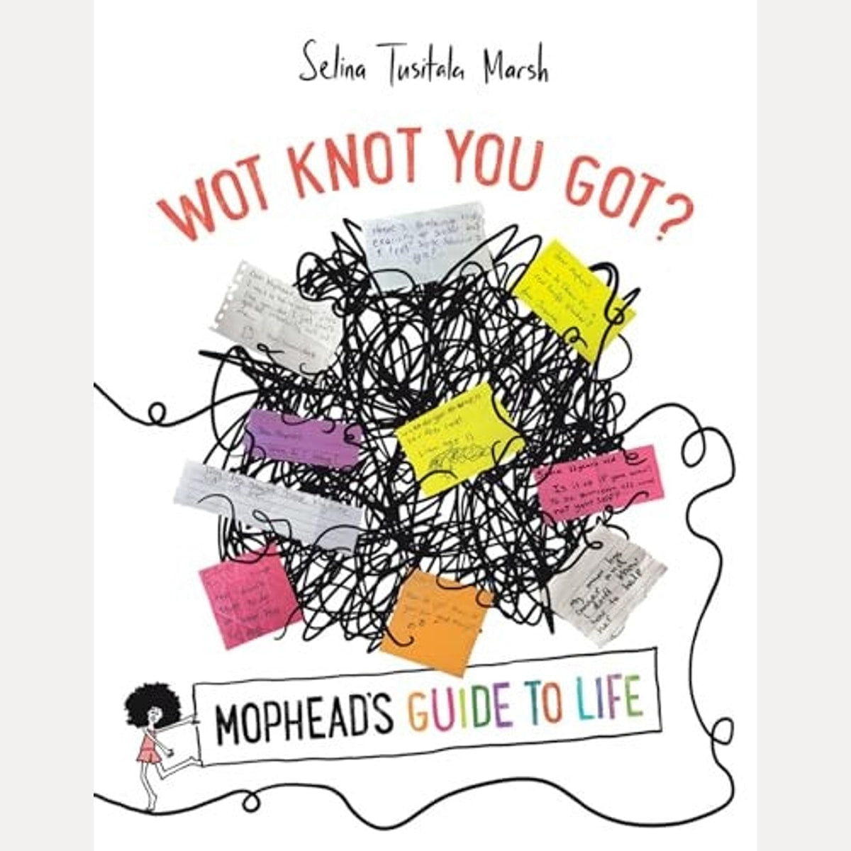 Wot Knot You Got? Mophead's Guide to Life