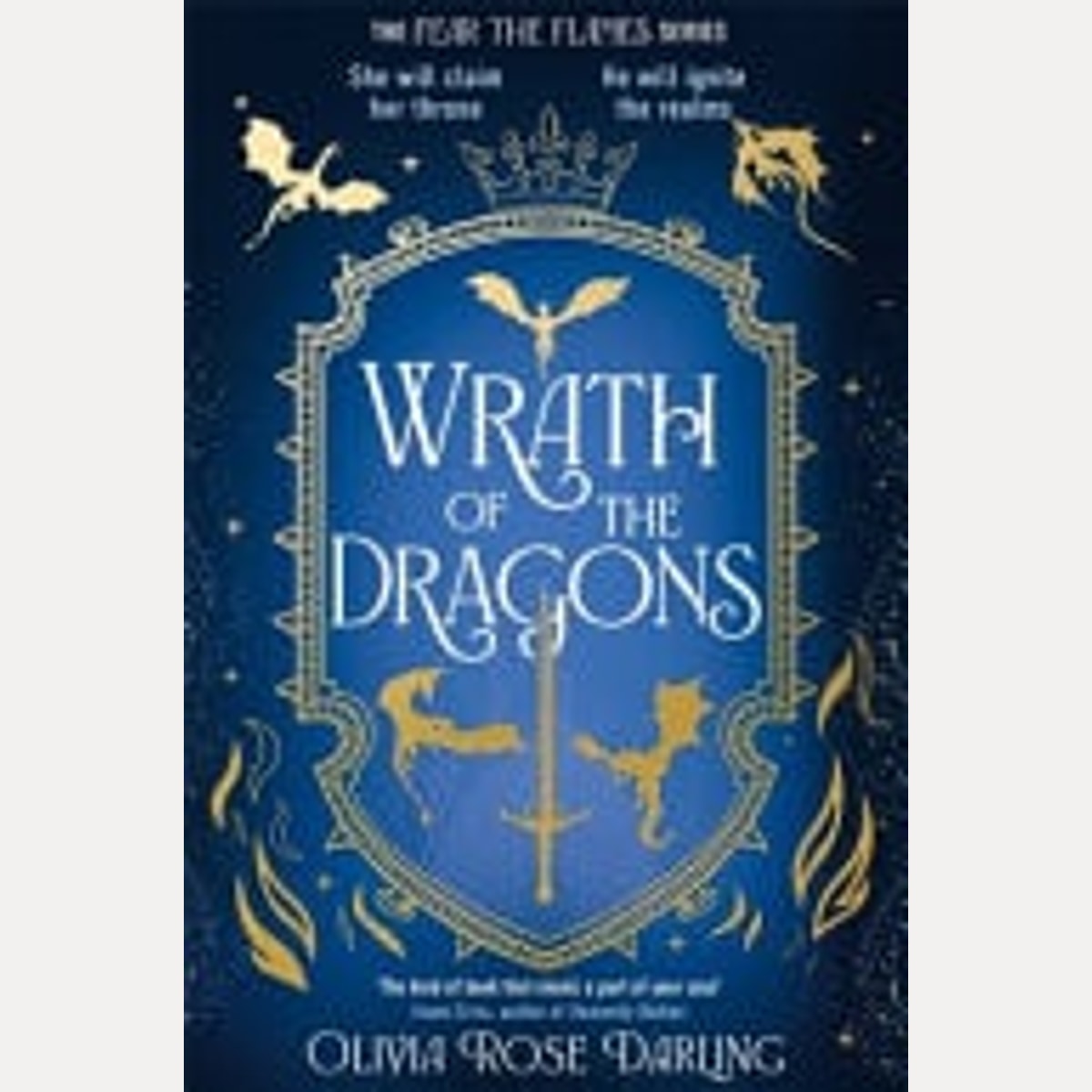 Wrath of the Dragons The Highly Anticipated Sequel to the Dragon Romantasy Fear the Flames, Olivia Rose Darling