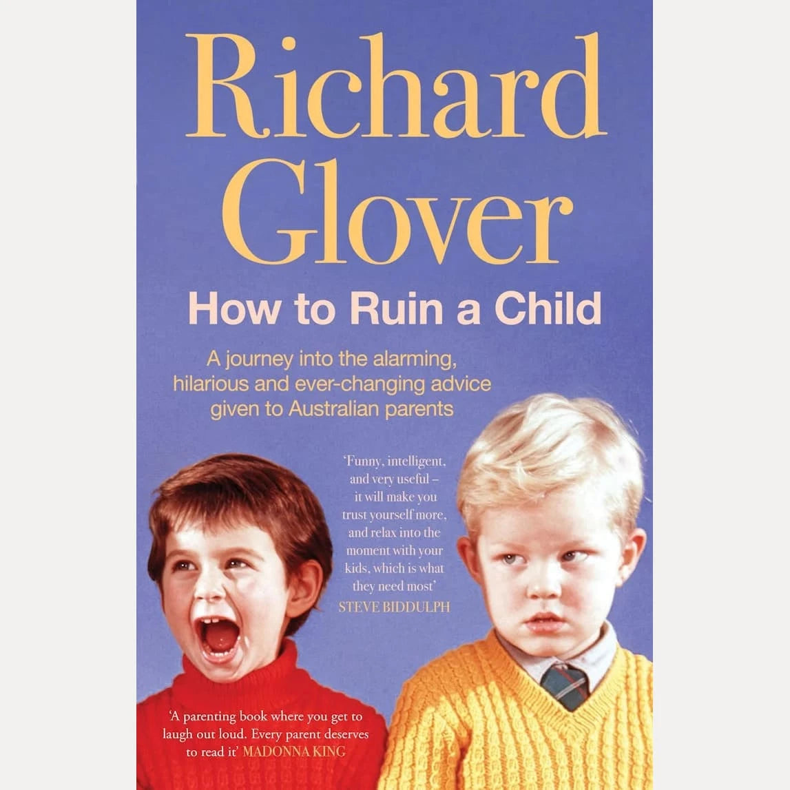 How To Ruin A Child